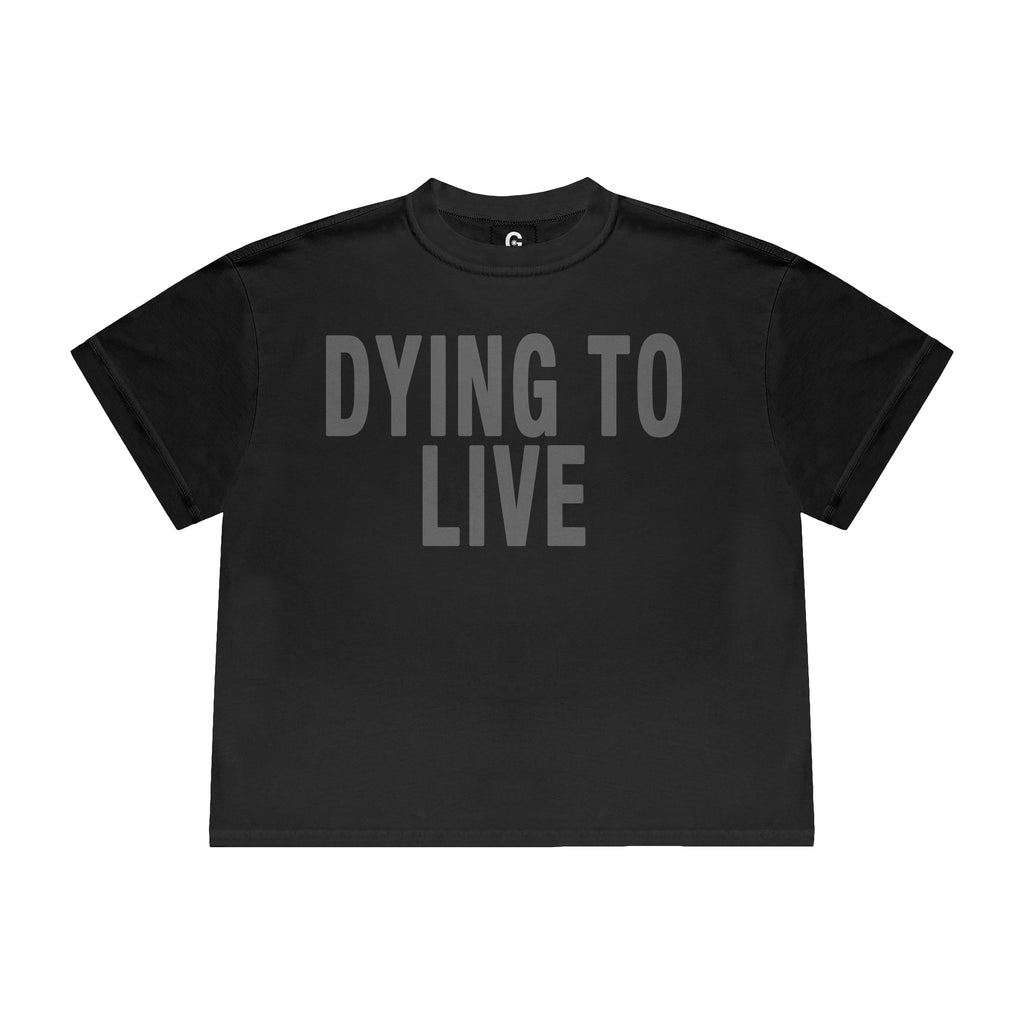 Dying to live Black Tee